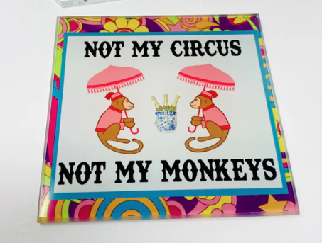 Not My Circus Coasters - SET of 4